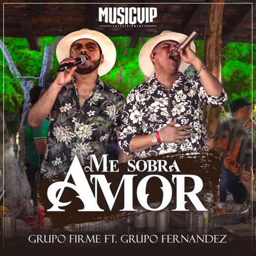 Me Sobra Amor (feat. Grupo Fernández)