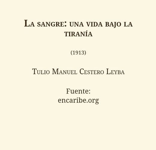 "La Sangre" escrito por Tulio Manuel Cestero
