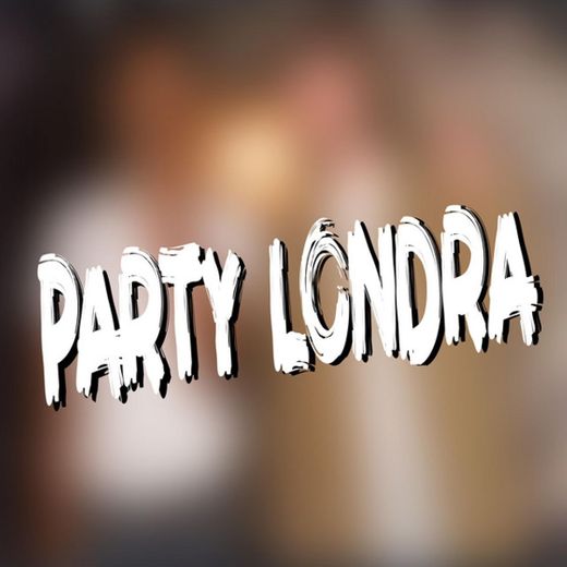 Party Londra