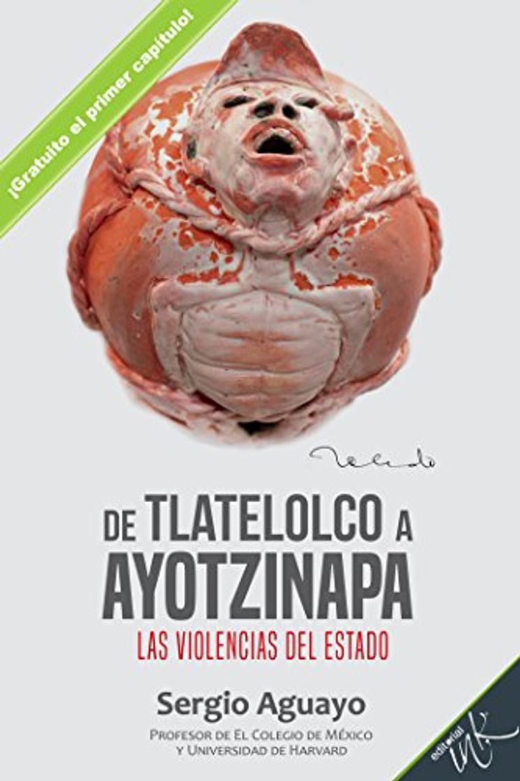 Libro De Tlatelolco a Ayotzinapa