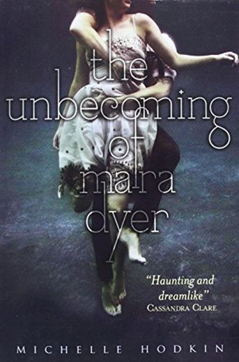 The Unbecoming of Mara Dyer