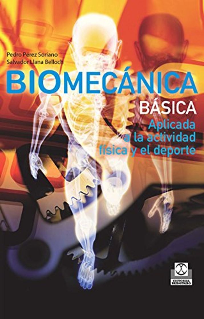 Libro Biomecánica básica: Aplicada a la actividad física y el deporte