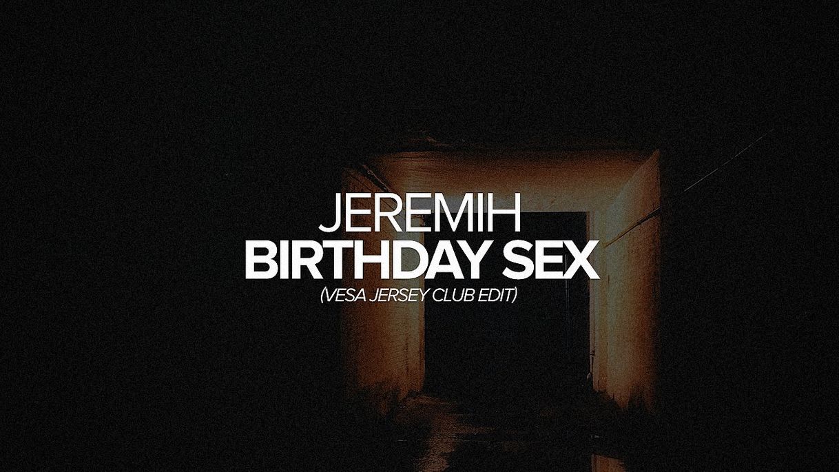 Canción Birthday Sex