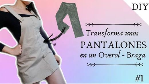 DIY transforma tu pantalón en un OVEROL