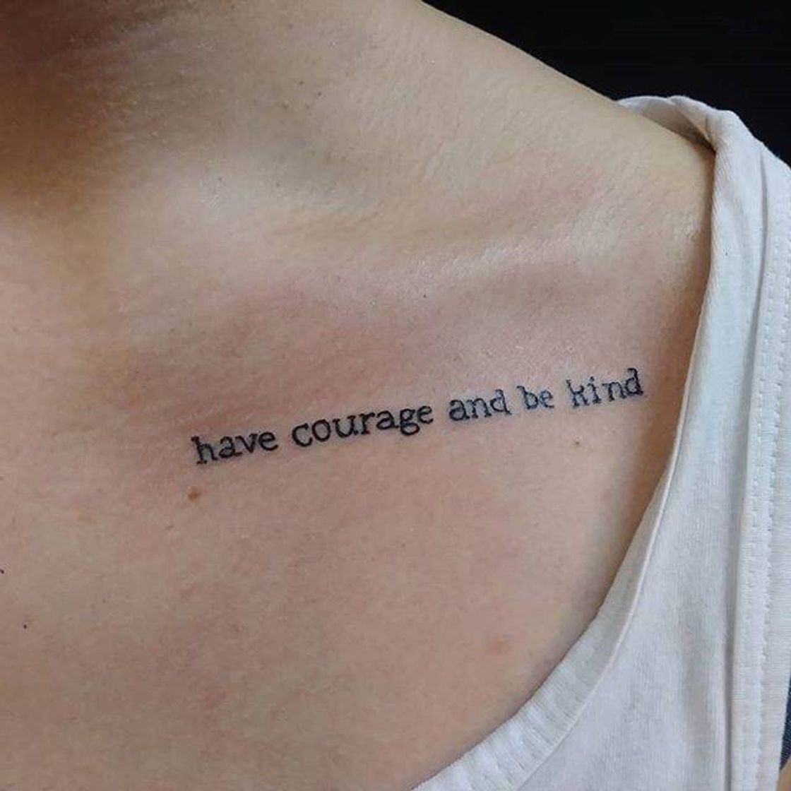 Fashion have courage and be kind