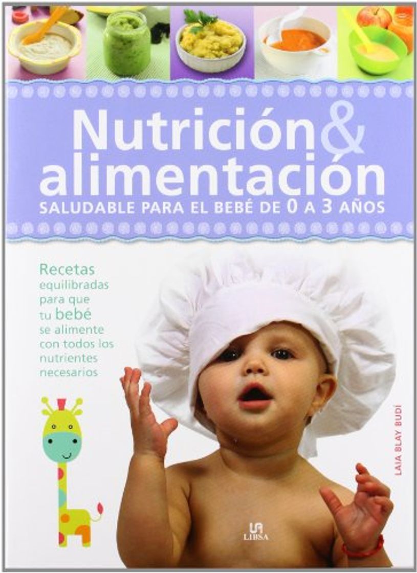 Libro Nutrición & Alimentación: Saludable para el Bebé de 0 a 3 Años