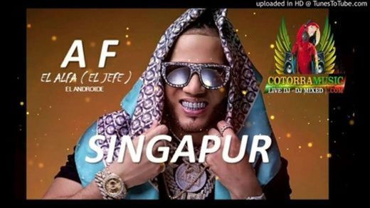 El Alfa "El Jefe" - Singapur (El Androide) - YouTube