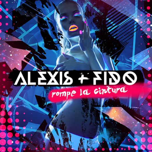 Alexis & Fido - Rompe la Cintura (mediafire)