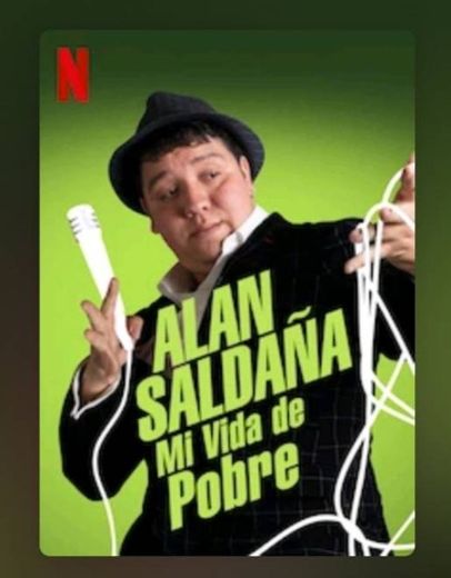 Alan Saldaña, mi vida de pobre