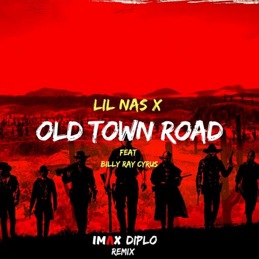 Old Town Road (feat. Billy Ray Cyrus) - Remix