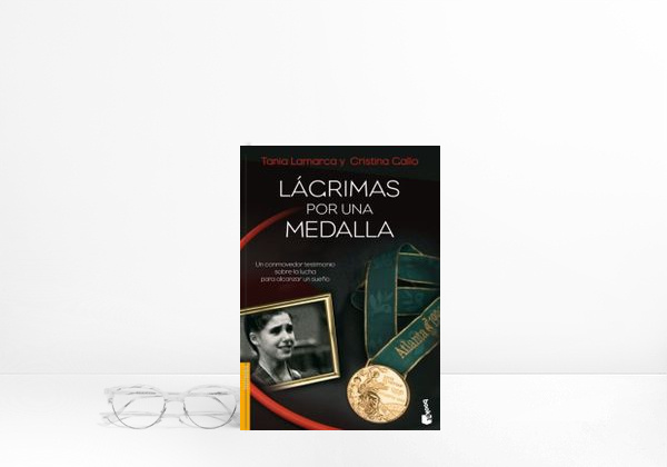 Libro Lágrimas por una medalla: Un conmovedor testimonio sobre la lucha para alcanzar un sueño 