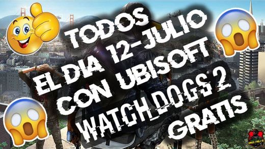 Ubisoft estará regalando Watch Dogs 2