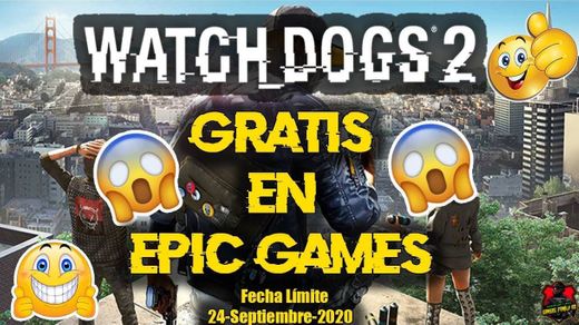 Watch Dogs 2 Gratis en Epic Games: Fecha Límite 24-Sept-2020