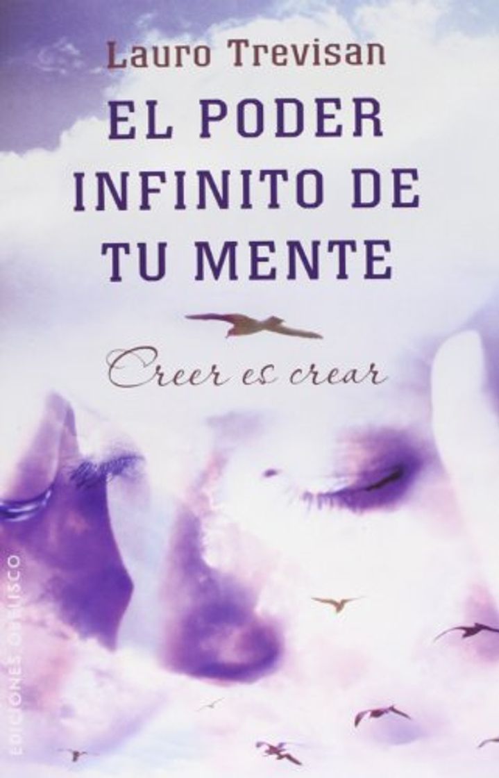 Book El poder infinito de tu mente: creer es crear