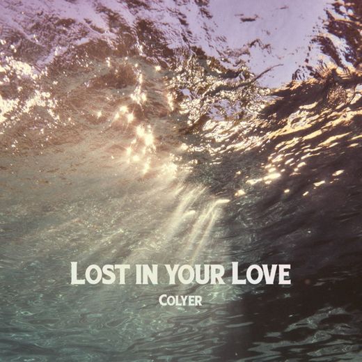 Lost in Your Love