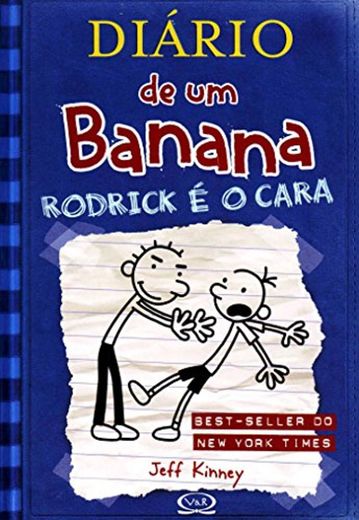 Diário de Um Banana. Rodrick e o Cara - Volume 2