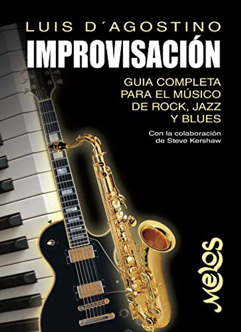 Books Improvisación: Guia completa para el músico de rock, jazz y blues