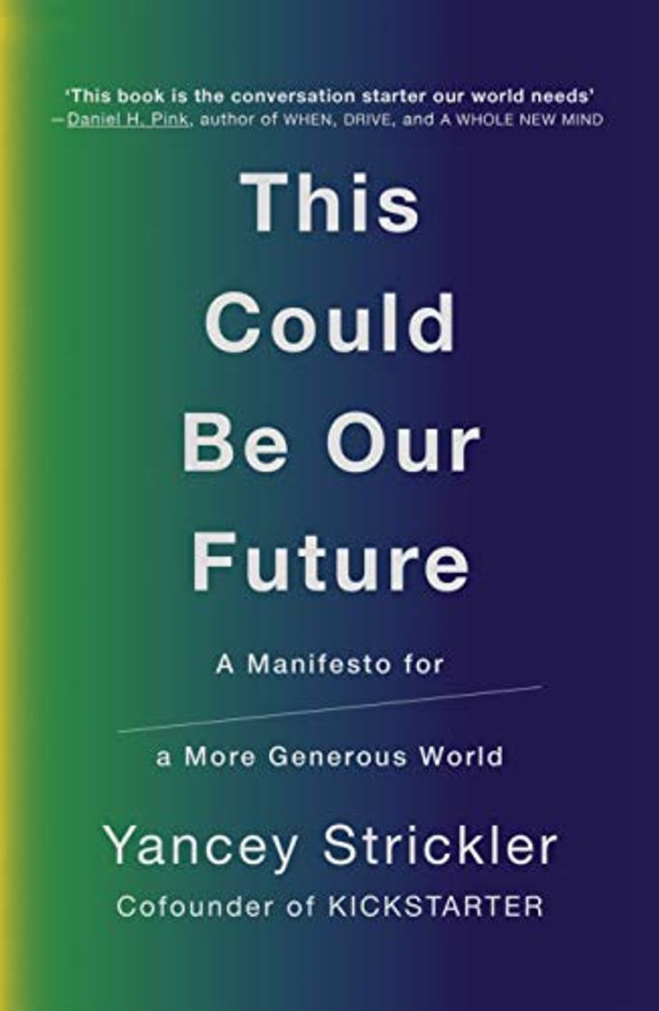 Fashion This Could Be Our Future: A Manifesto for a More Generous World