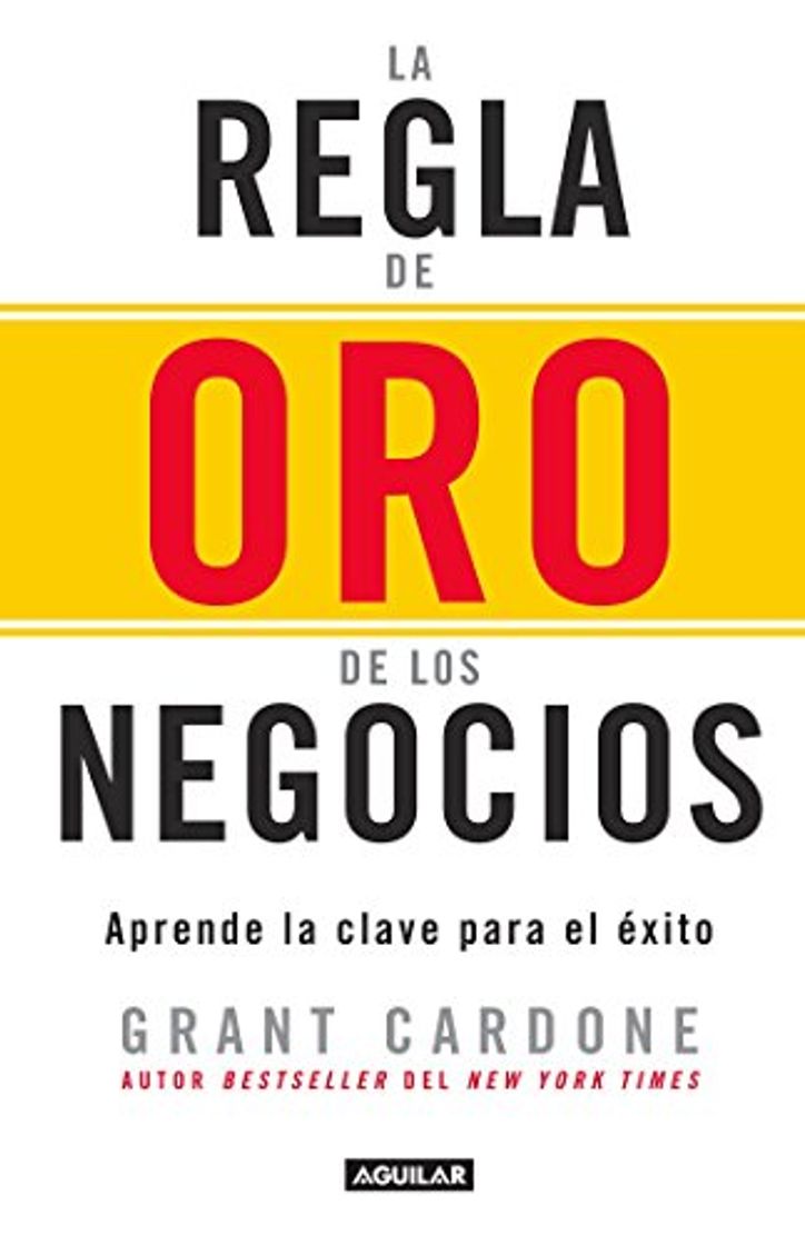 Book La Regla de Oro de Los Negocios - Aprende La Clave del