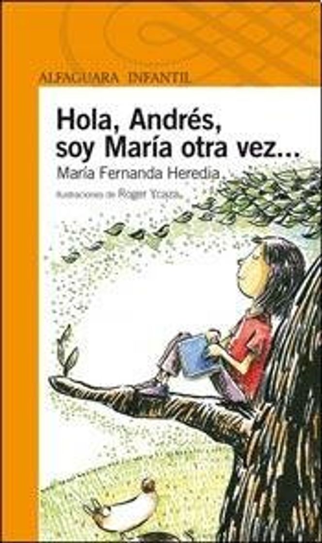 Libro Hola Andres; Soy Maria Otra Vez - Loquel