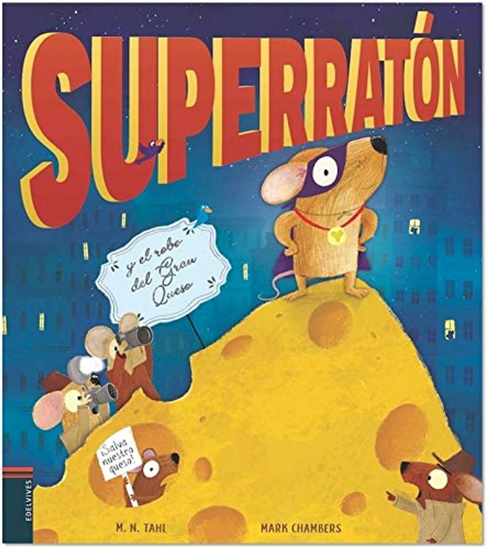 Libros Superratón y el robo del Gran Queso