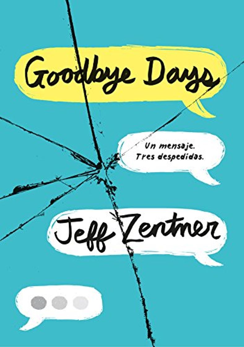 Libro Goodbye Days: Un mensaje. Tres despedidas. (Ellas de Montena)