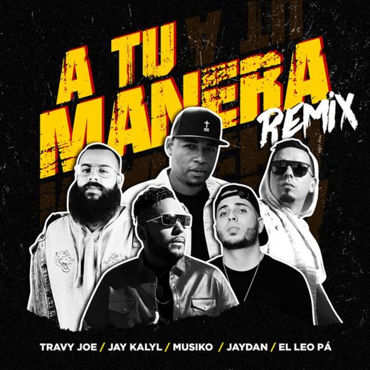 A Tu Manera - Remix