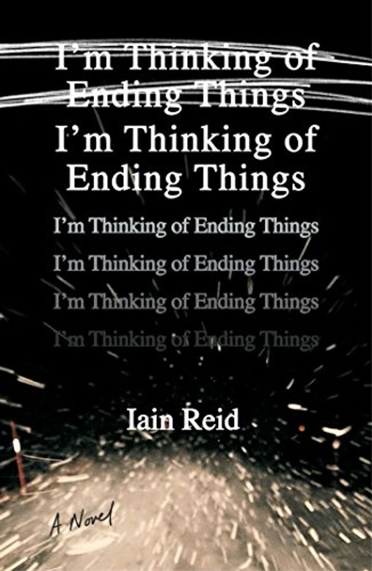 Libro I'm Thinking of Ending Things: A Novel