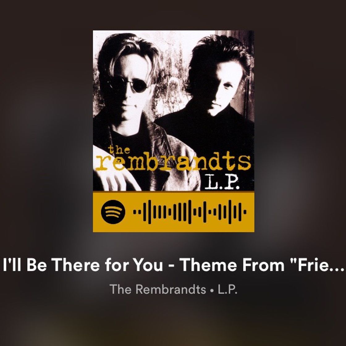 Canciones I’ll Be There for You - The Rembrandts