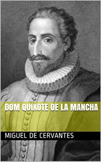 DOM QUIXOTE DE LA MANCHA