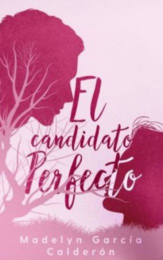 “El candidato perfecto” Disponible en Wattpad ❤️