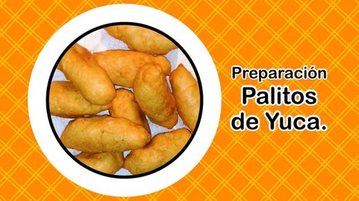 PREPARACIÓN RECETA PALITOS DE YUCA (Recetas de Cocina)