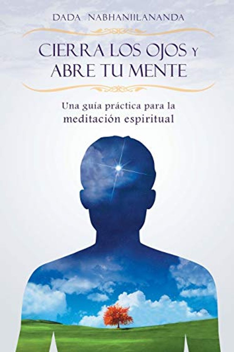 Libro Cierra los ojos y abre tu mente