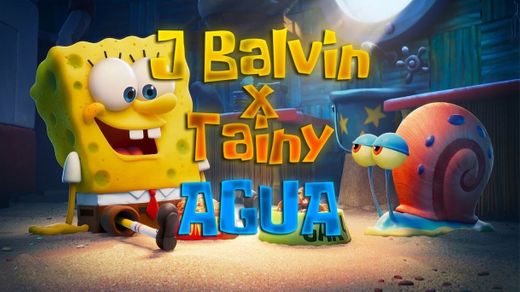 AGUA - J Balvin ft. Tainy ( Bob Esponja película) - YouTube