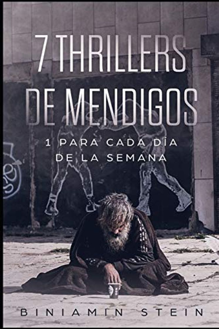 Books 7 Thrillers de mendigos: 1 para cada día de la semana