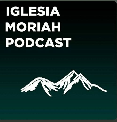Iglesia Moriah Podcast