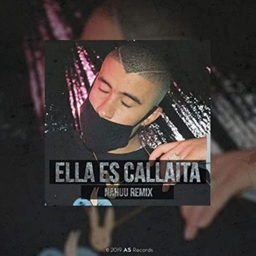 Ella Es Callaita