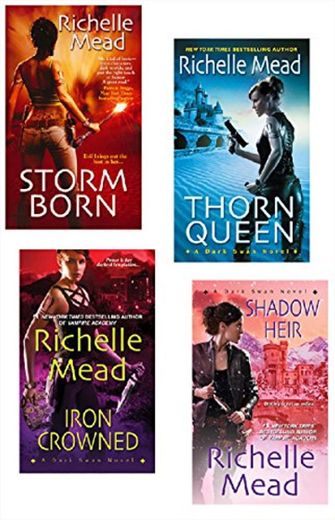 Richelle Mead Dark Swan Bundle: Storm Born, Thorn Queen, Iron Crowned &