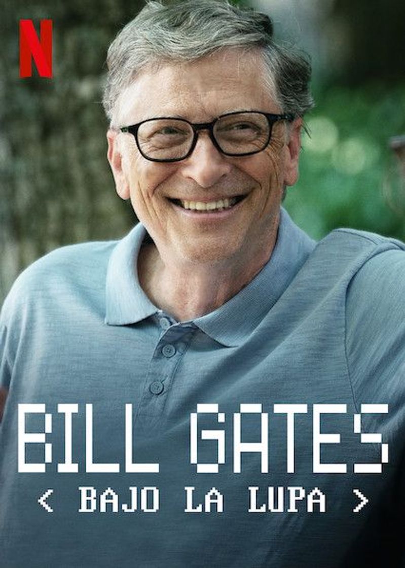 Serie BILL GATES <Bajo la lupa>
