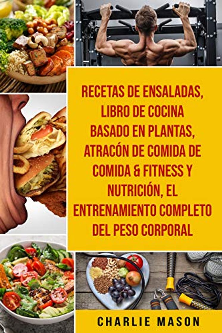 Social Recetas De Ensaladas & Libro De Cocina Basado En Plantas & Atracón De Comida De Comida & Fitness Y Nutrición & El Entrenamiento Completo Del Peso Corporal