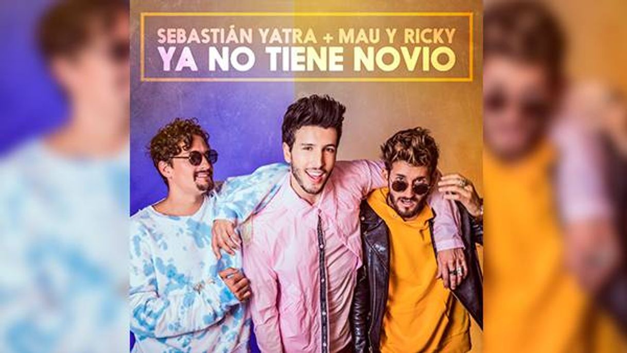 Canción Sebastián Yatra, Mau y Ricky - Ya No Tiene Novio - YouTube