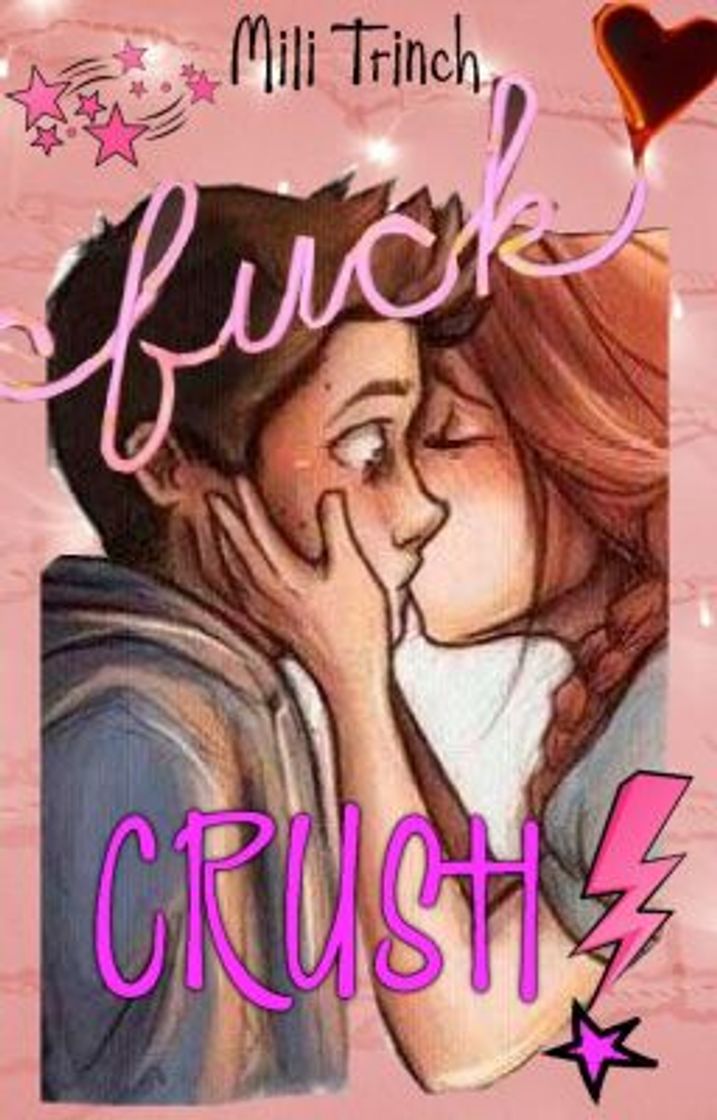 Moda Fuck Crush! - @milytrinch en WATTPAD