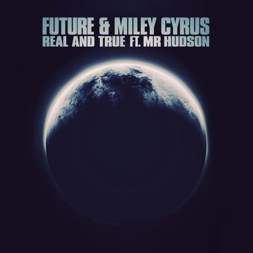 Real and True (feat. Mr Hudson)