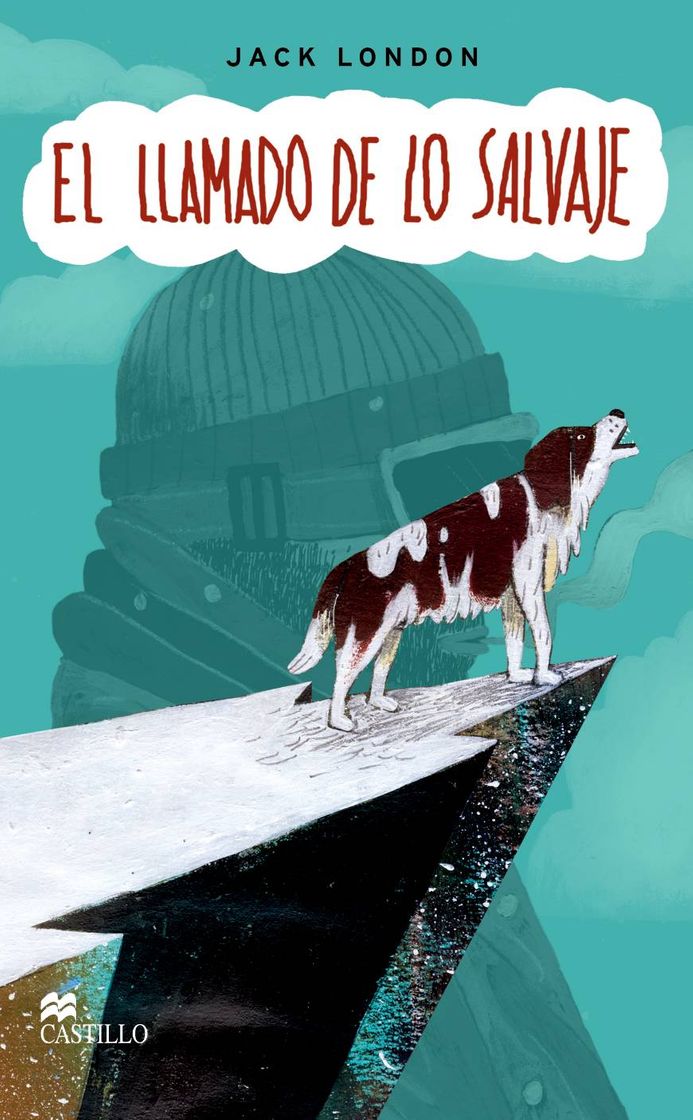 Libro LA LLAMADA DE LO SALVAJE