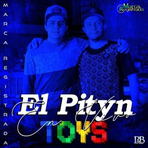 El Pityn Toys - En Vivo