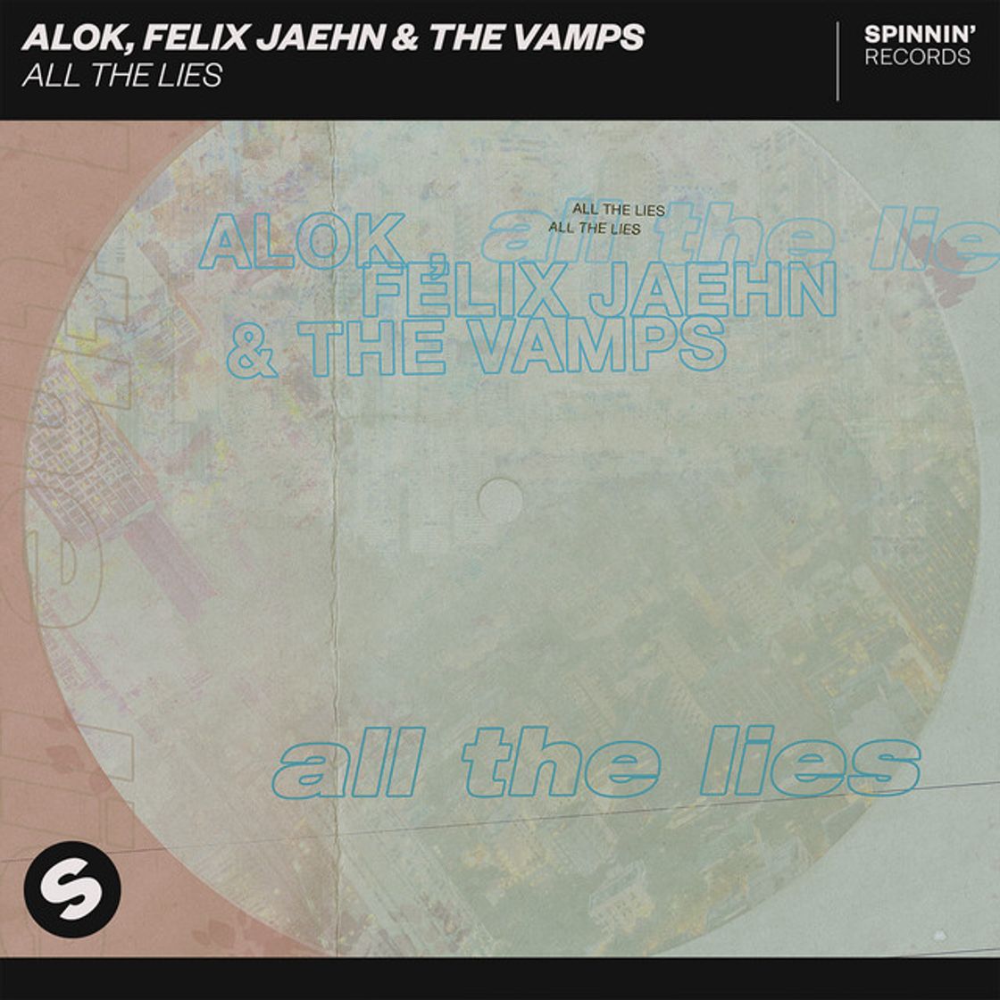 Canción All The Lies (with Felix Jaehn & The Vamps)