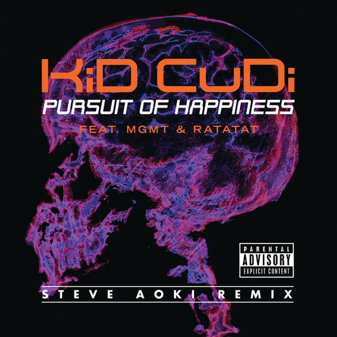 Canción Pursuit Of Happiness - Extended Steve Aoki Remix