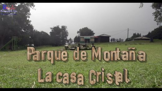 Parque De Montaña Casa Cristal