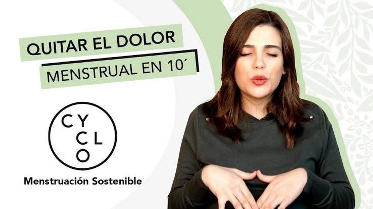 Fashion QUITAR EL DOLOR MENSTRUAL EN 10 MINUTOS + Guía ...