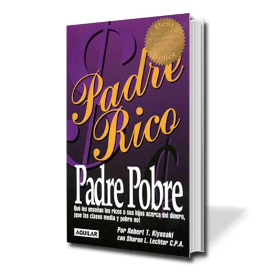 Book Padre Rico, padre Pobre: Qué les enseñan los ricos a sus hijos acerca del dinero